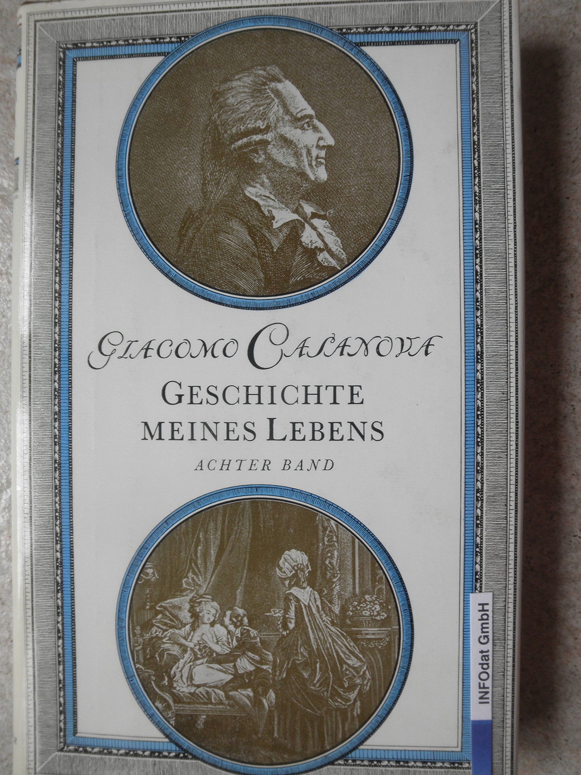 Casanovas Memoiren Geschichte meines Lebens in zwölf 12 Bänden / Hier: Achter Band Books