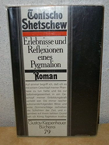 Erlebnisse und Reflexionen eines Pygmalion. Roman Books