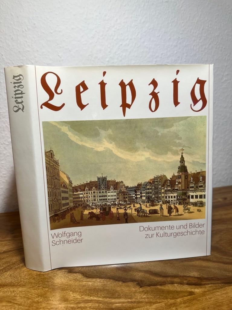 Leipzig. Dokumente und Bilder zur Kulturgeschichte Film, Art & Culture