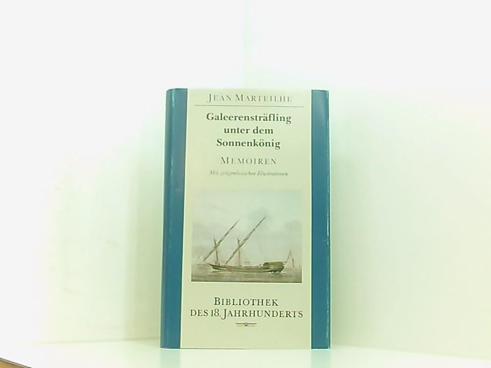 Galeerensträfling unter dem Sonnenkönig. Memoiren Law
