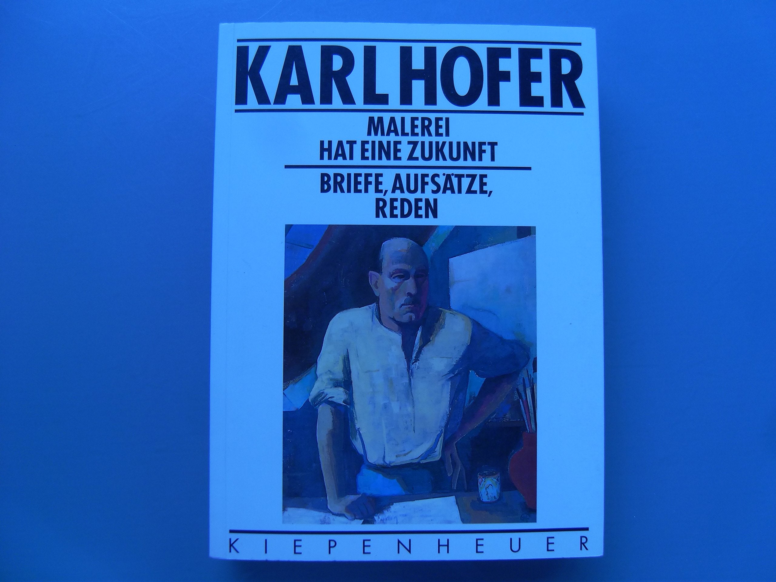 Malerei hat eine Zukunft. Briefe, Aufsätze, Reden Essays & Short Stories