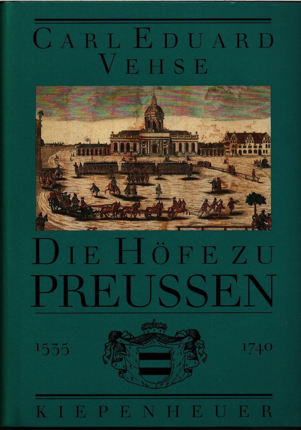Die Höfe zu Preussen: 1535-1840 (Geschichte der deutschen Höfe) Books