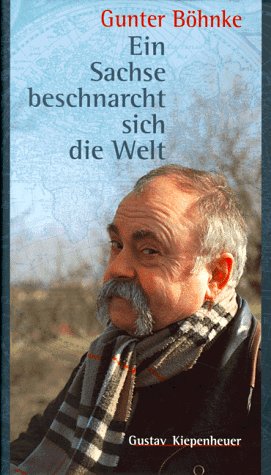 Ein Sachse beschnarcht sich die Welt Memories