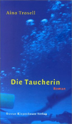 Die Taucherin. Roman Fiction