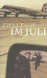 Zwei Tage im Juli: Roman Contemporary literature
