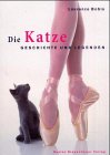 Die Katze: Geschichte und Legenden Politics & History