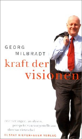 Kraft der Visionen. Erinnerungen, Analysen, Perspektiven Politics & History