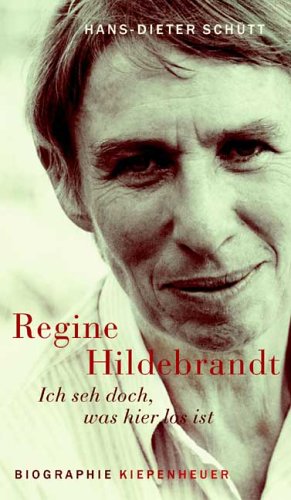 Ich seh doch, was hier los ist. Regine Hildebrandt: Biographie Politics & Society