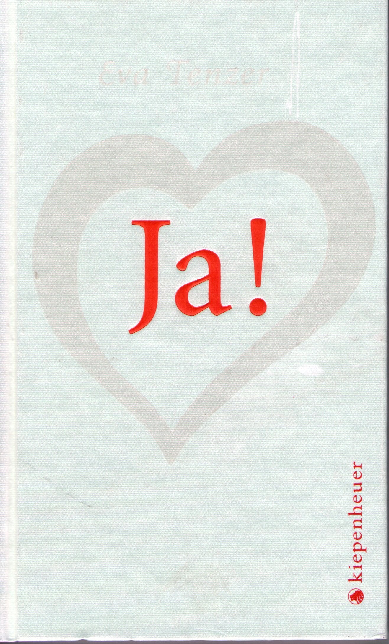 Ja!: Alles übers Heiraten von Antrag bis Zuhören Partnership & Love