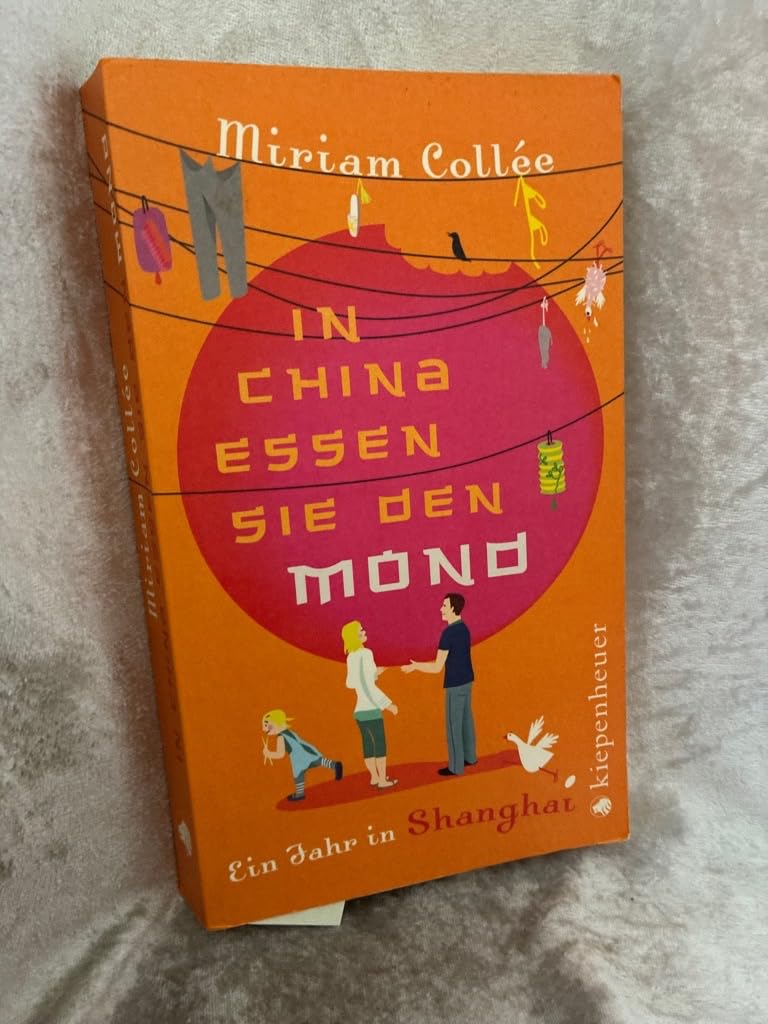 In China essen sie den Mond: Ein Jahr in Shanghai Personalities