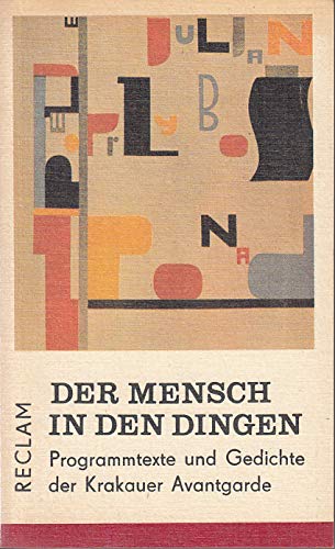 Der Mensch in den Dingen. Programmtexte und Gedichte der Krakauer Avantgarde Books