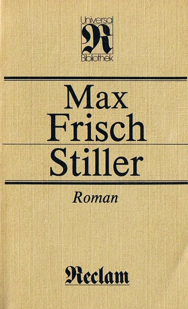 Stiller. Roman (Reclams Universal-Bibliothek, 1131) Contemporary literature