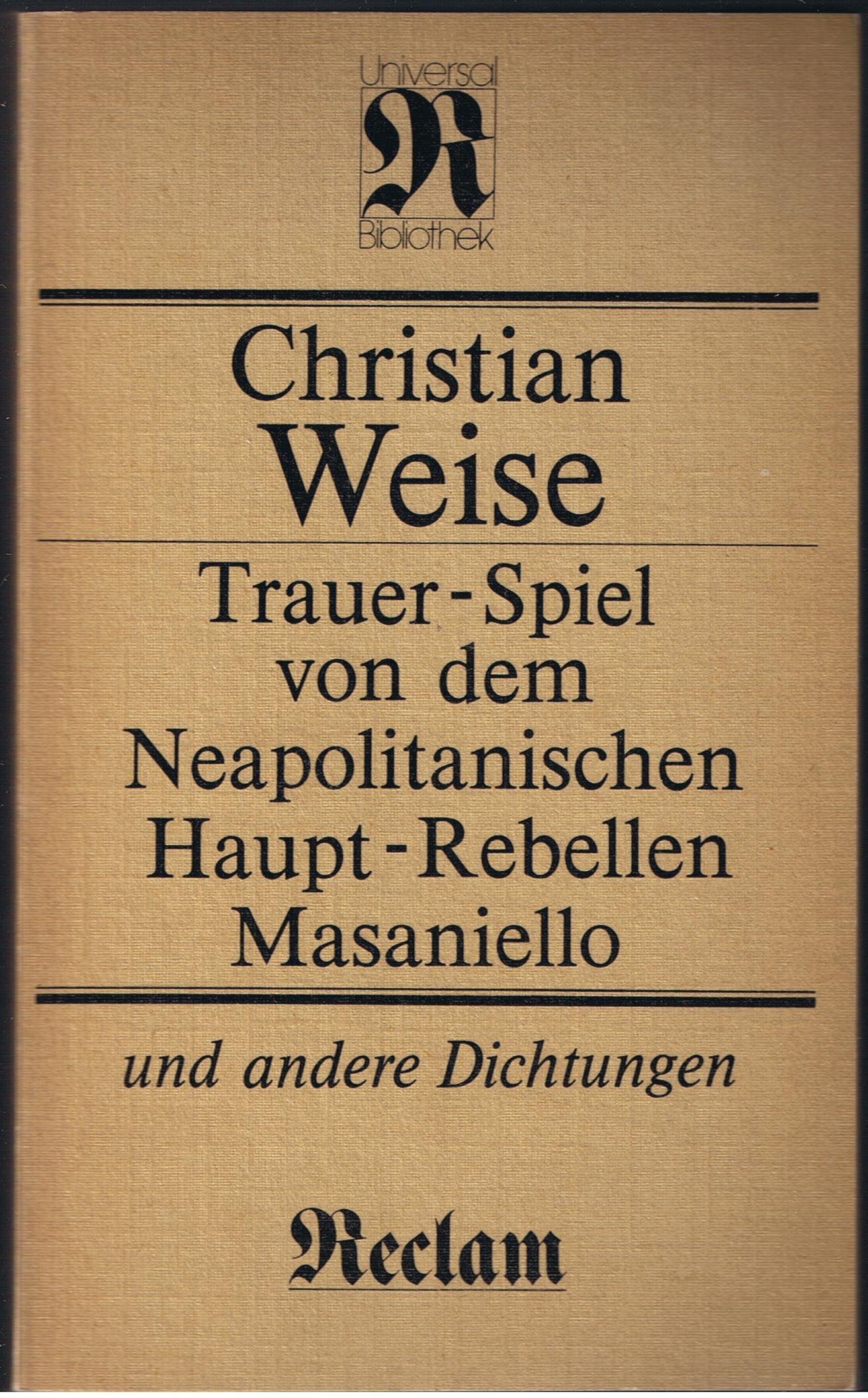 Trauer-Spiel von dem Neapolitanischen Haupt-Rebellen Masaniello. und andere Dichtungen (RUB, 1094) Books