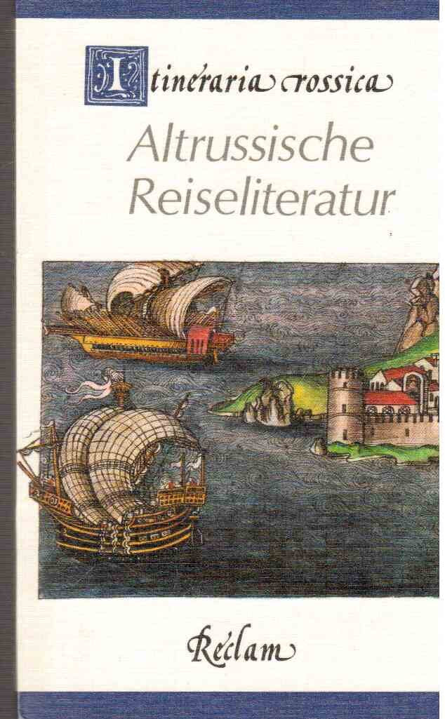 Itineraria Rossica: Altrussische Reiseliteratur Books