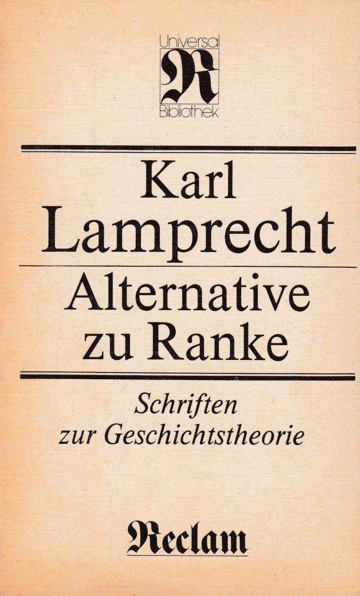 Alternative zu Ranke. Schriften zur Geschichtstheorie (RUB, 1256) Books