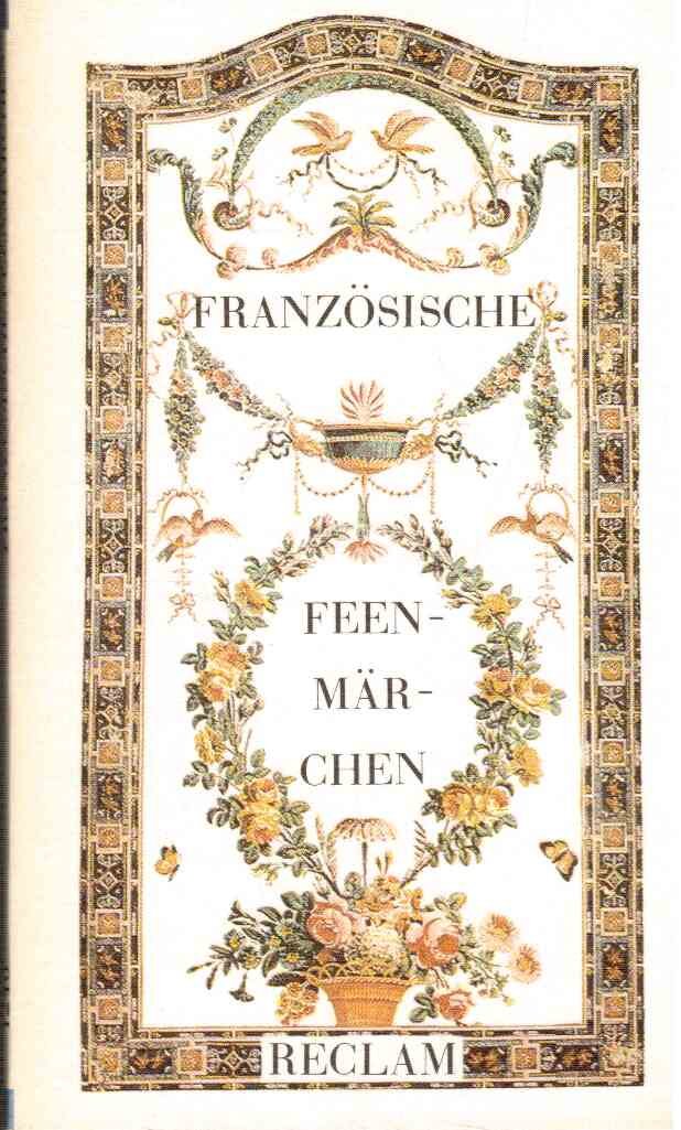 Französische Feenmärchen aus einer 1718 anonym erschienenen Sammlung. book