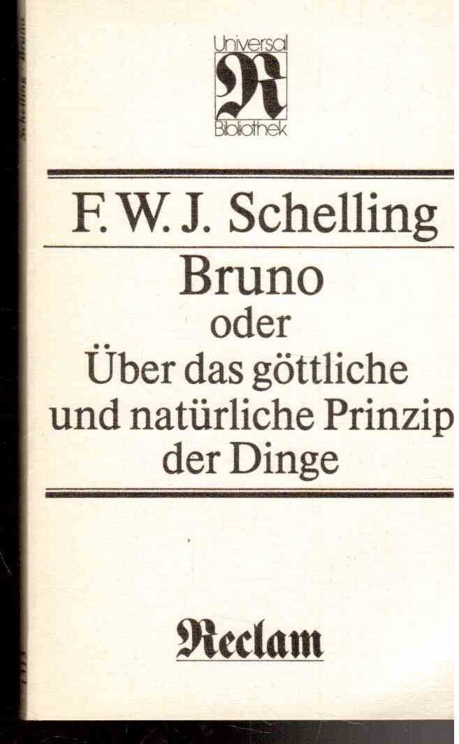 Bruno oder Über das göttliche und natürliche Prinzip der Dinge. Ein Gespräch (RUB, 1315) Books