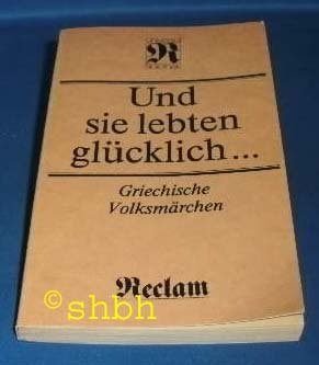 Und sie lebten glücklich... Griechische Volksmärchen Books