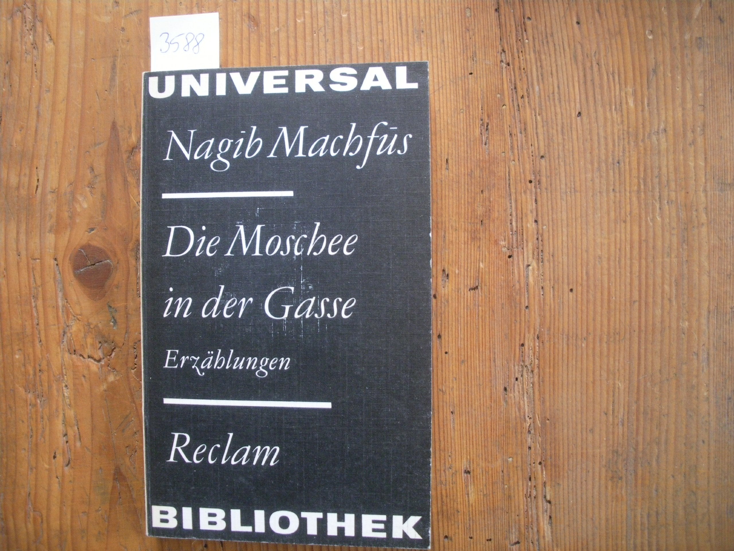 Die Moschee in der Gasse. Erzählungen (Reclams Universal-Bibliothek, 746) Religion & Esotericism