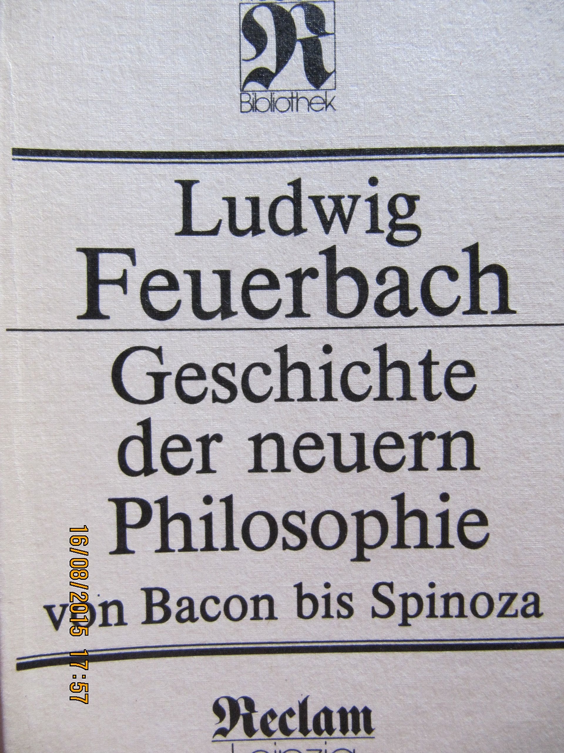 Geschichte der neuern Philosophie von Bacon bis Benedikt Spinoza Philosophy