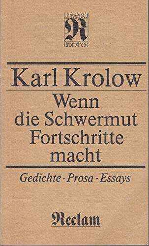 Wenn die Schwermut Fortschritte macht. Gedichte, Prosa, Essays Books