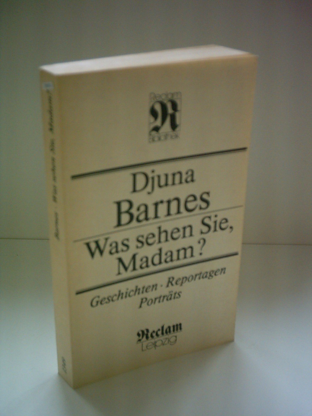 Was sehen Sie, Madame? Geschichten, Reportagen, Porträts. Politics & History