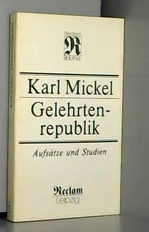 Gelehrtenrepublik: Aufsatze und Studien (Reclam-Bibliothek) (German Edition) Books
