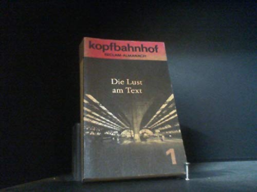 Kopfbahnhof: Die Lust am Text. Reclam-Almanach 1 Professional & Reference Books