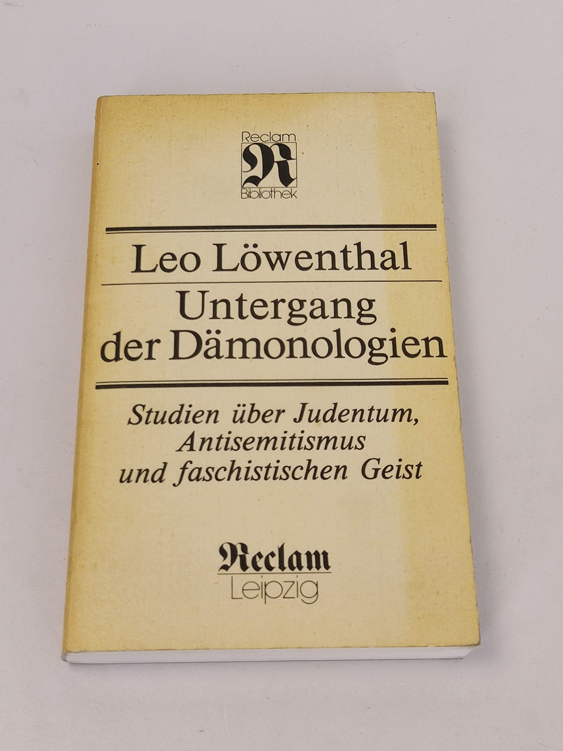 Untergang der Dämonologien. Studien über Judentum, Antisemitismus und faschistischen Geist Social Sciences