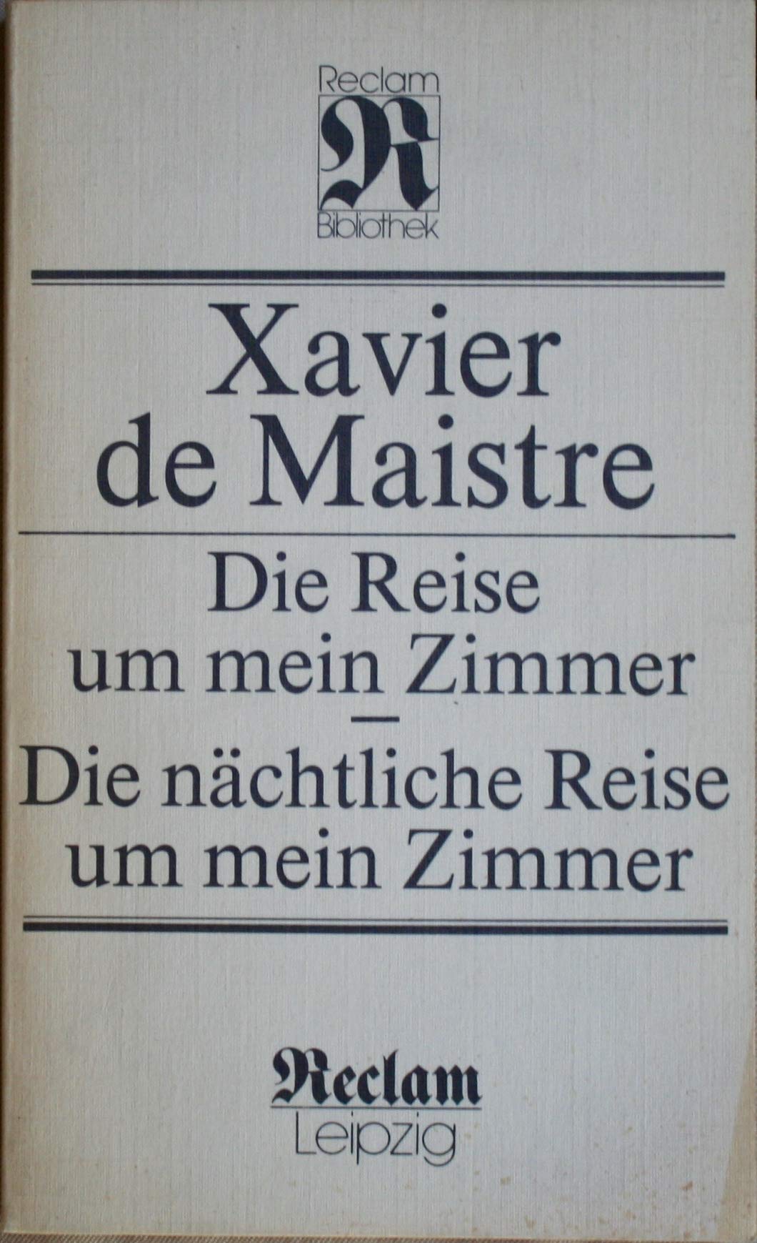Die Reise um mein Zimmer. Die nächtliche Reise um mein Zimmer Books