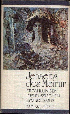 Jenseits des Meirur, Erzählungen des Russischen Symbolismus Books