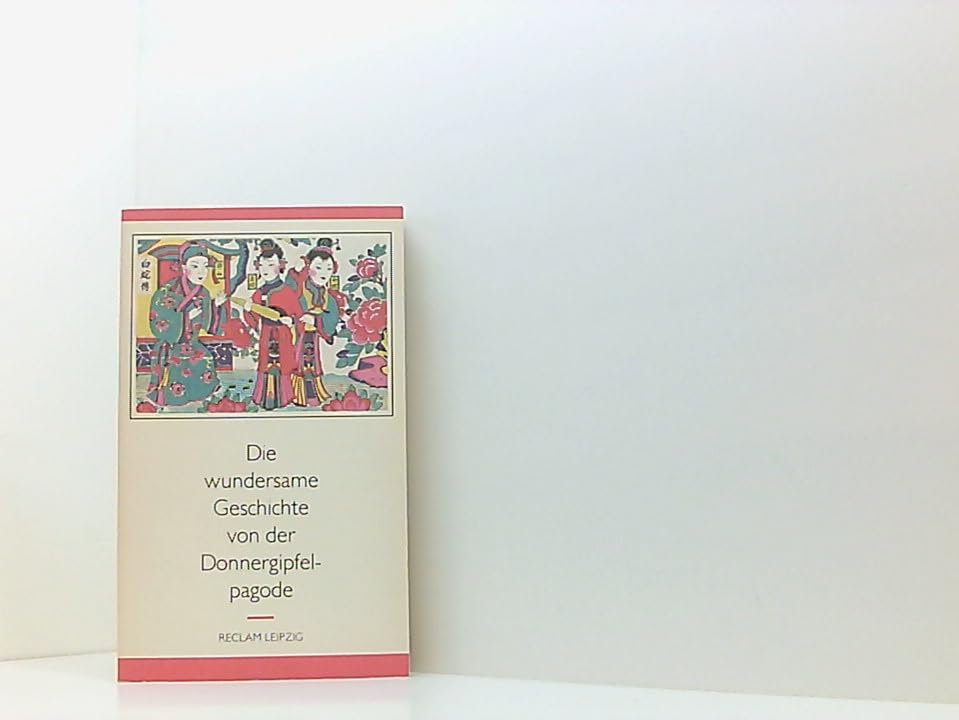Die wundersame Geschichte von der Donnergipfelpagode (Reclams Universal-Bibliothek, 1390) Books