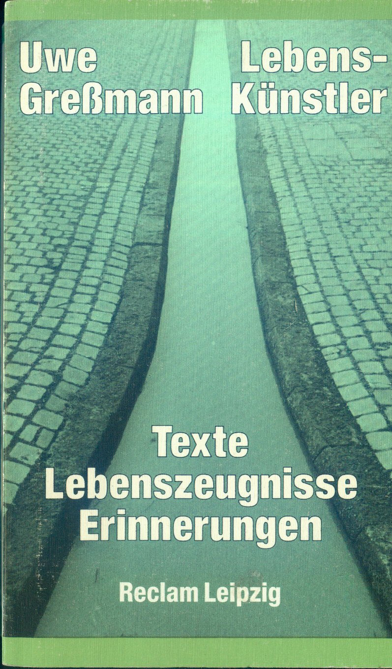 Lebenskünstler. Gedichte. Faust. Lebenszeugnisse. Erinnerungen an Greßmann. Books