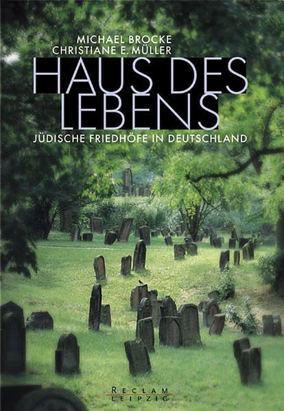 Haus des Lebens: Jüdische Friedhöfe in Deutschland Books