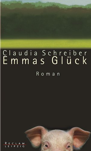 Emmas Glück: Roman Contemporary literature