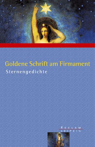 Goldene Schrift am Firmament. Sternengedichte Books
