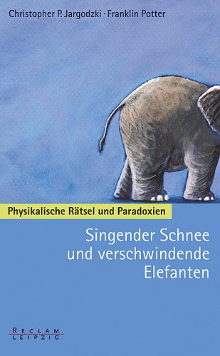 Singender Schnee und verschwindende Elefanten Natural Sciences