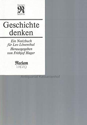 Geschichte denken. Ein Notizbuch für Leo Löwenthal Social Sciences