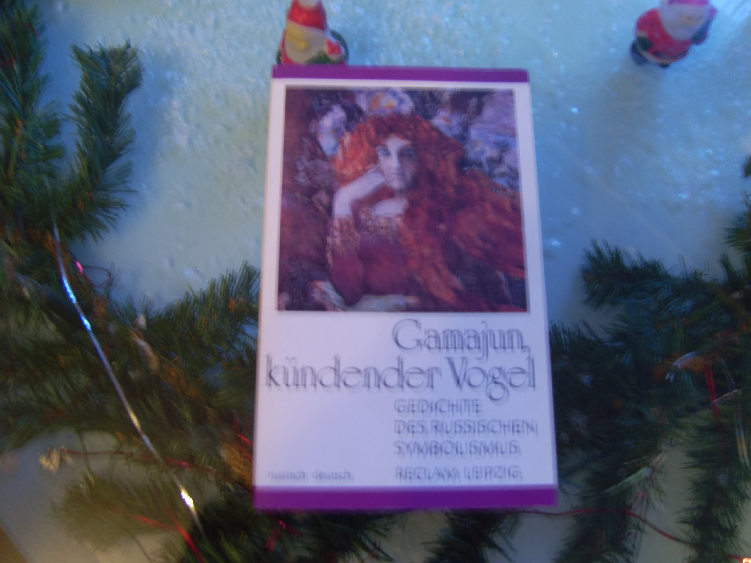 Gamajun, kündender Vogel. Die Gedichte des Russischen Symbolismus. Russisch und Deutsch Books