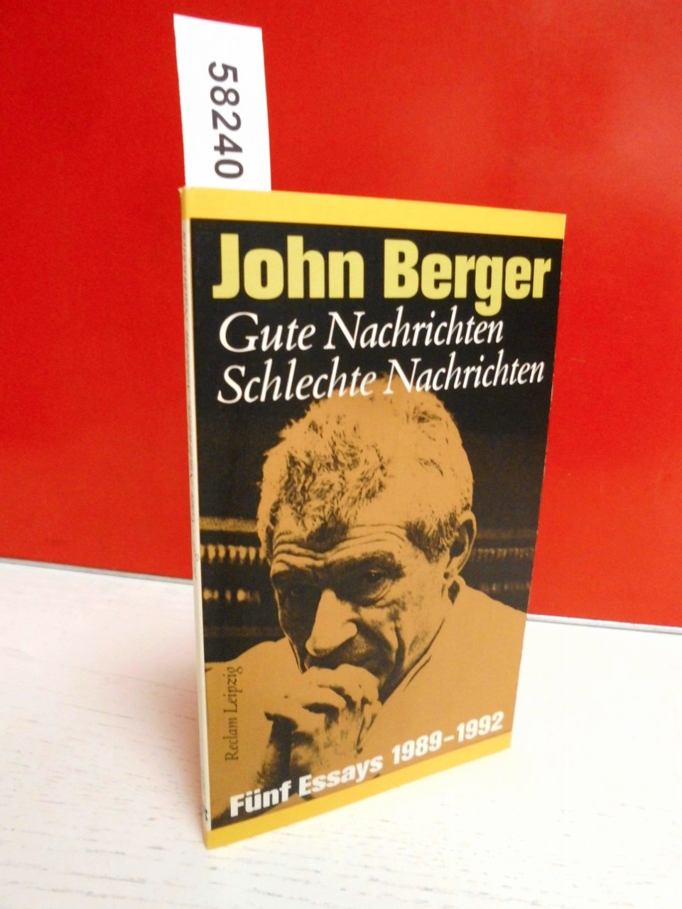 Gute Nachrichten, Schlechte Nachrichten. Fünf Essays 1989-1992 General education