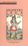 Ahasvers Spur. Dichtungen und Dokumente vom "Ewigen Juden" Social Sciences