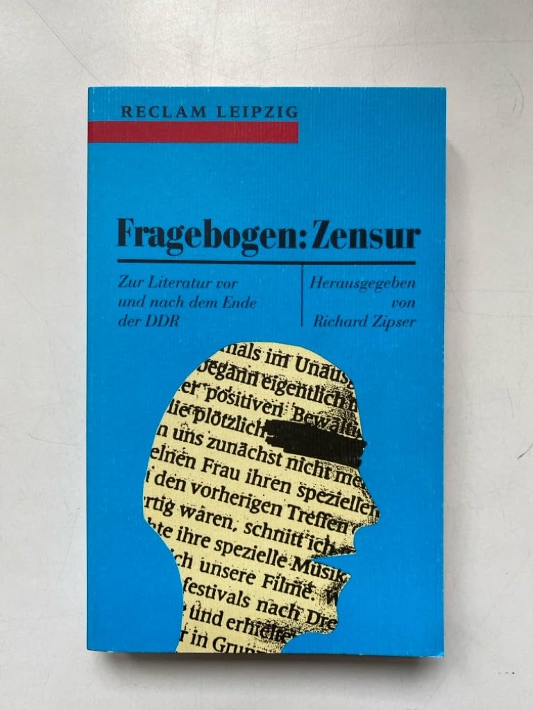 Fragebogen: Zensur.Zur Literatur vo und nach dem Ende der DDR Social Sciences