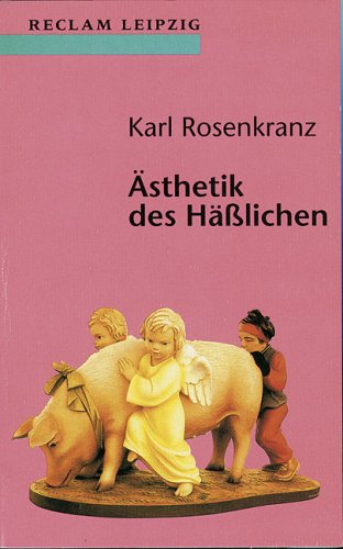 Ästhetik des Häßlichen Philosophy