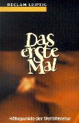 Das erste Mal. Höhepunkte der Weltliteratur Books