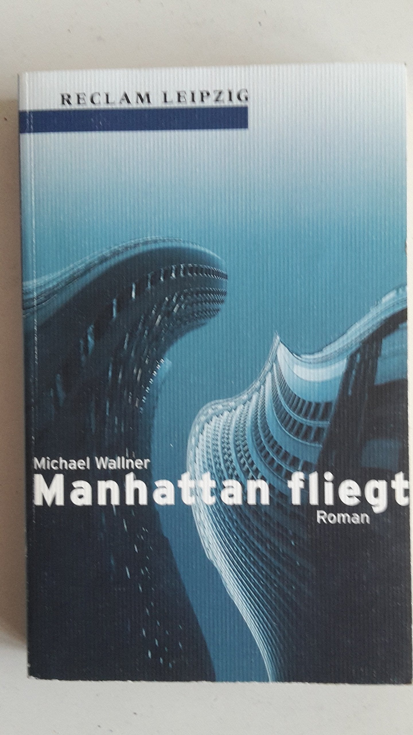 Manhattan fliegt: Roman (Reclam Bibliothek Leipzig) Books