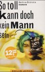 So toll kann doch kein Mann sein Books