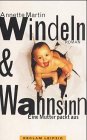 Product Image: Windeln und Wahnsinn. Sonderausgabe. Eine Mutter packt aus.