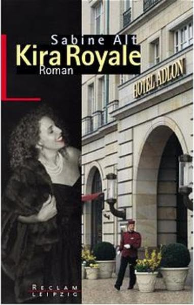 Kira Royale: Roman (Reclam Bibliothek Leipzig) Books