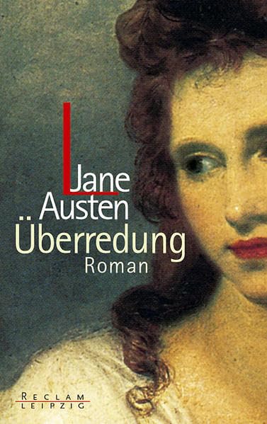 Überredung: Roman (Reclam Bibliothek Leipzig) Classics