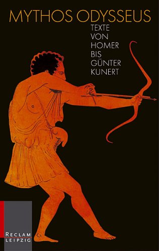 Mythos Odysseus: Texte von Homer bis Günter Kunert Religion & Esotericism
